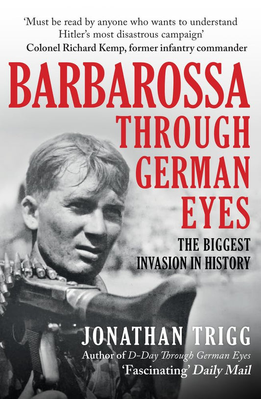 Barbarossa through German eyes by Jonathan Trigg