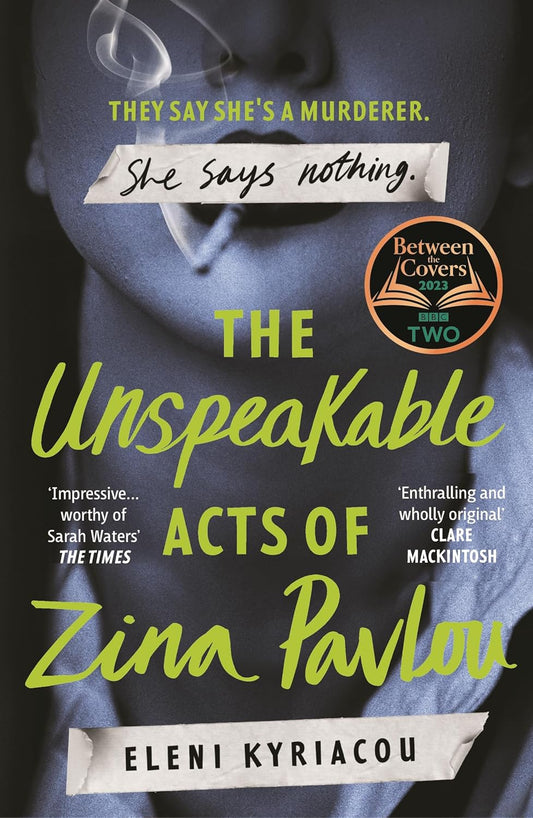 The Unspeakable Acts of Zina Pavlou by Eleni Kyriacou