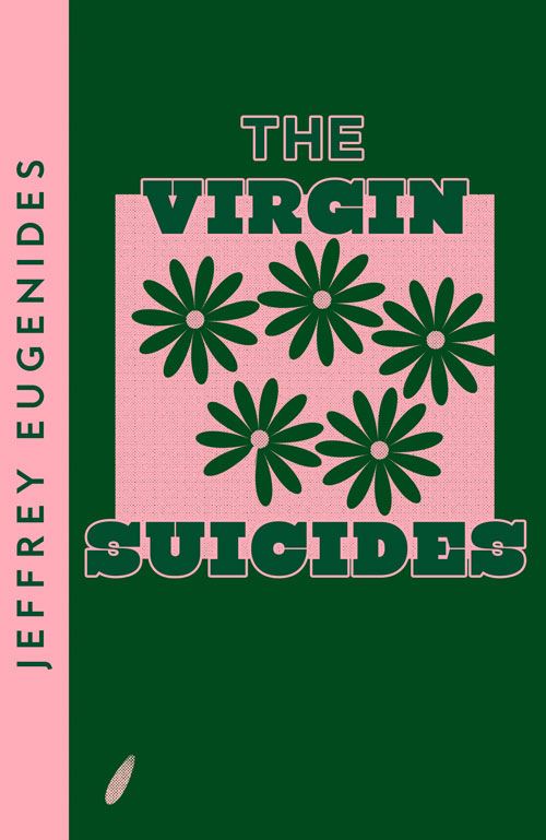 The virgin Suicides by Jeffrey Eugenides